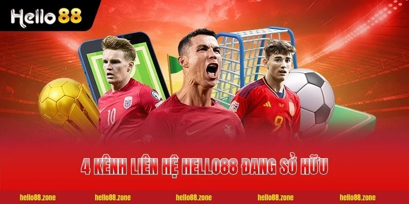 4 kênh liên hệ HELLO88 đang sở hữu