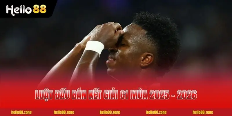 Luật đấu bán kết giải C1 mùa 2025 - 2026
