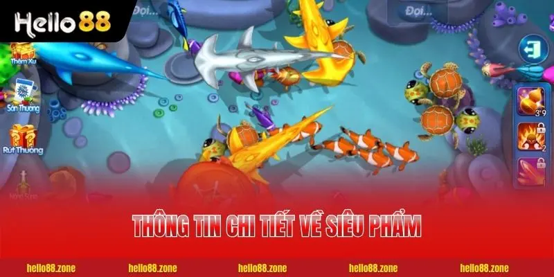 Thông tin chi tiết về siêu phẩm Bắn cá thần rồng